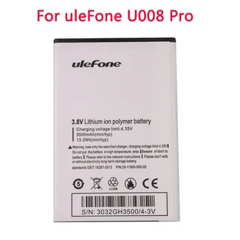 Висококачествен Нова Батерия с капацитет 3500 mah за смартфон uleFone U008 Pro 4G с 5.0 инчов Батерия MTK6737 Изображение
