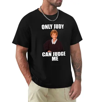 Да ме съди може само Джуди! Тениска Козметична облекло, тениски за мъже в тежка категория Изображение